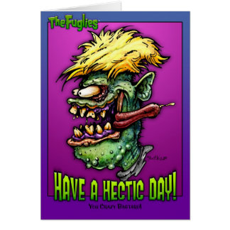 Fugliesen: Ha en hektisk dag Hälsningskort