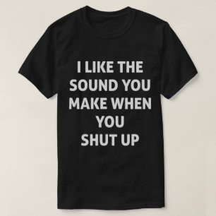 Fuinny Sluta prata... Håll käften. Tee Shirt