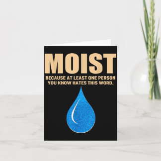 Fuktig eftersom åtminstone en person vet hatar det kort