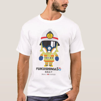 FUKUSHIMA50! Pray for Japan! Firefighter T Shirt