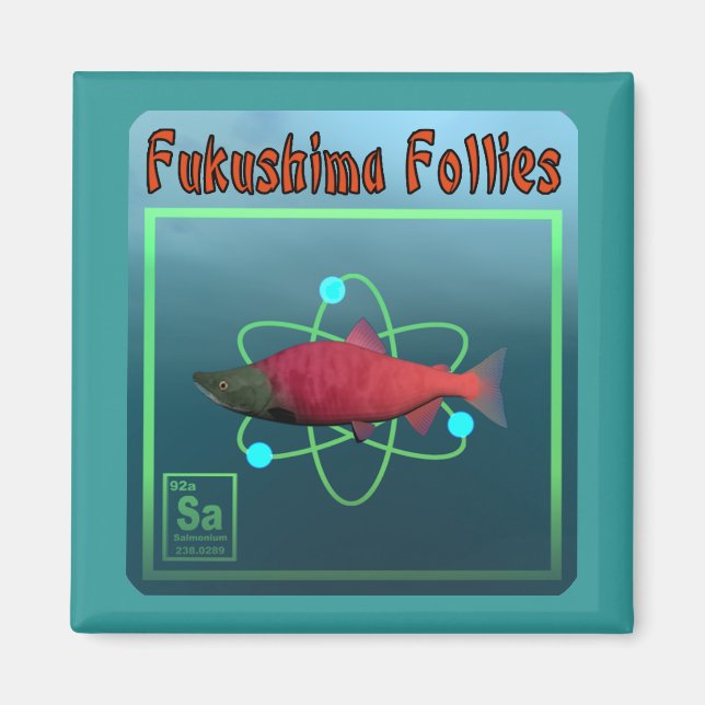 Fukushima Follies Magnet (Framsidan)