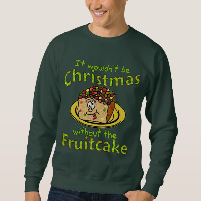 Ful helgdag för rolig jultecknadFruitcake Sweatshirt (Framsida)