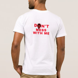 Fula inte med mig t shirt