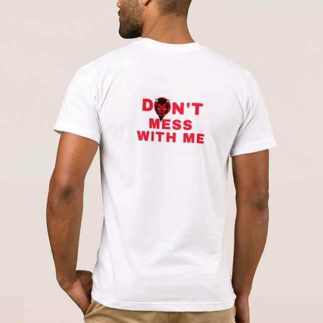 Fula inte med mig t shirt (Baksida)