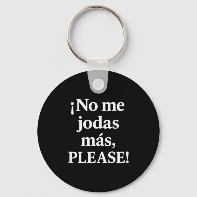 Fula Inte Mer, Tack – Sy Spanish Quote  Nyckelring (Framsida)