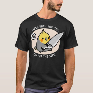 Fula med 'Tiel får du stålet T Shirt
