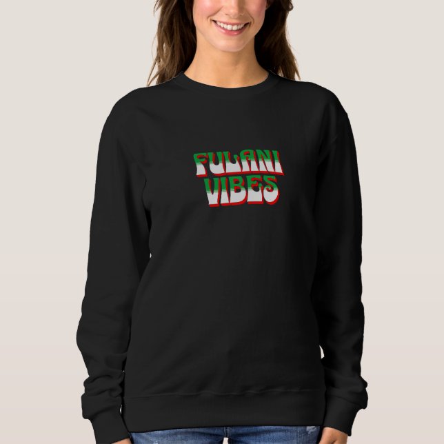Fulani Vibes  Ancestry Initiation Cool Nigerian T Shirt (Framsida)