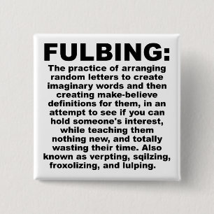 Fulings Funny Button Badge Pin Knapp