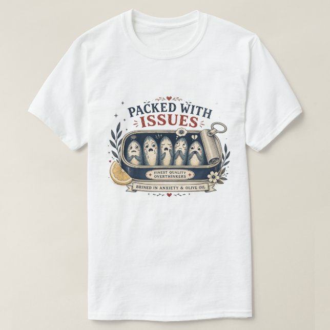 Full av problem - roliga sardiner konservburk T-sh T Shirt (Design framsida)