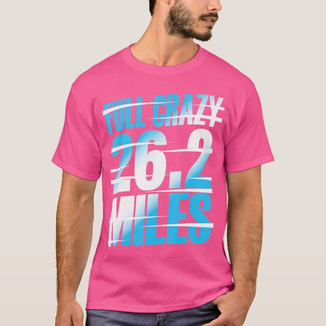 Full Crazy 26 2 Miles Running Motivational Maratho T Shirt (Framsida)