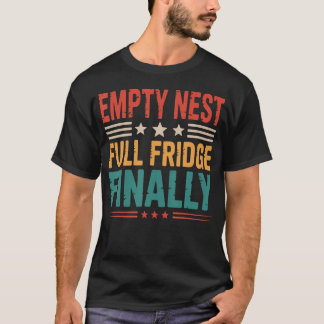 Full Fridge Parenting Empty Nester Parents Empty N T Shirt
