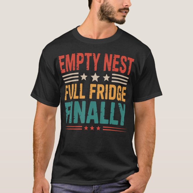 Full Fridge Parenting Empty Nester Parents Empty N T Shirt (Framsida)