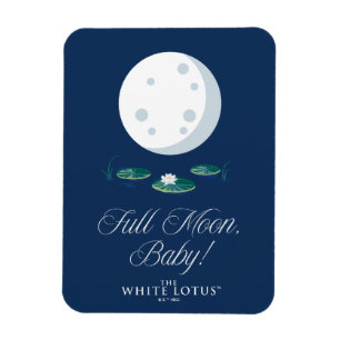 Full Moon, Baby! - Den vita Lotus Magnet