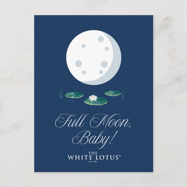 Full Moon, Baby! - Den Vita Lotus Vykort (Framsida)