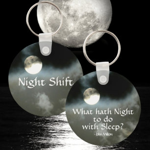 Full Moon Natt Quote Night Shift Nyckelring