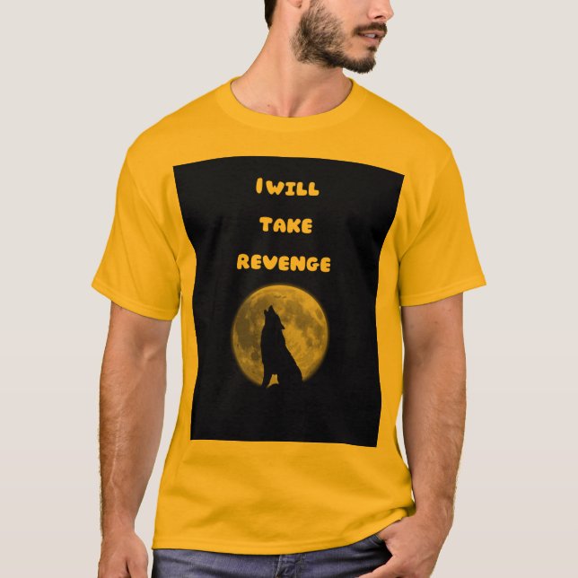 Full Moon Wolf – Power and Revenge T Shirt (Framsida)