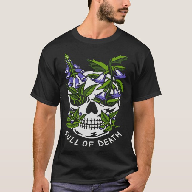 Full Of Death  Skull Botanical T Shirt (Framsida)