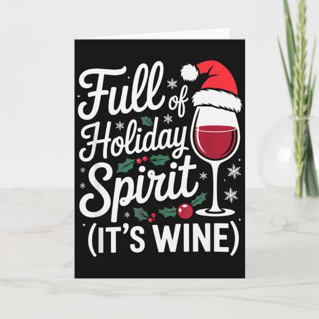 Full Of Holiday Srit Its Wine Funny Christmas Part Kort (Framsida)