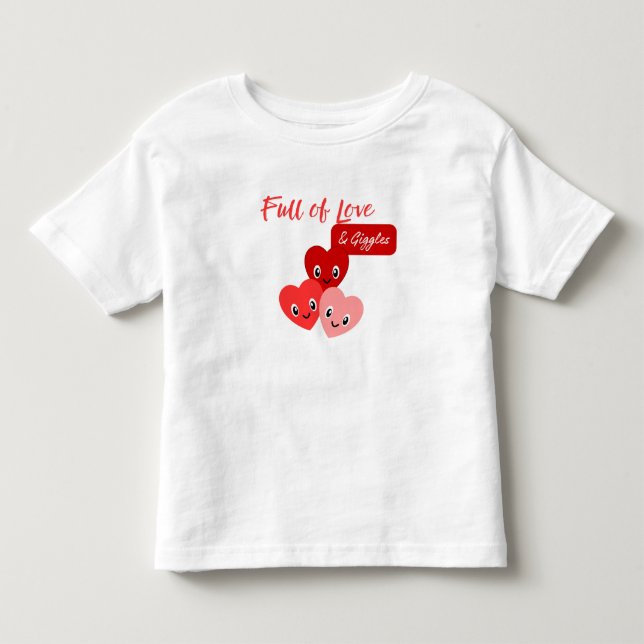 Full of Love & Giggles Valentine T Shirt (Framsida)