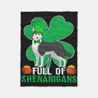 Full Of Shenanigans Irish Siberian Husky Dog St Pa Fleecefilt