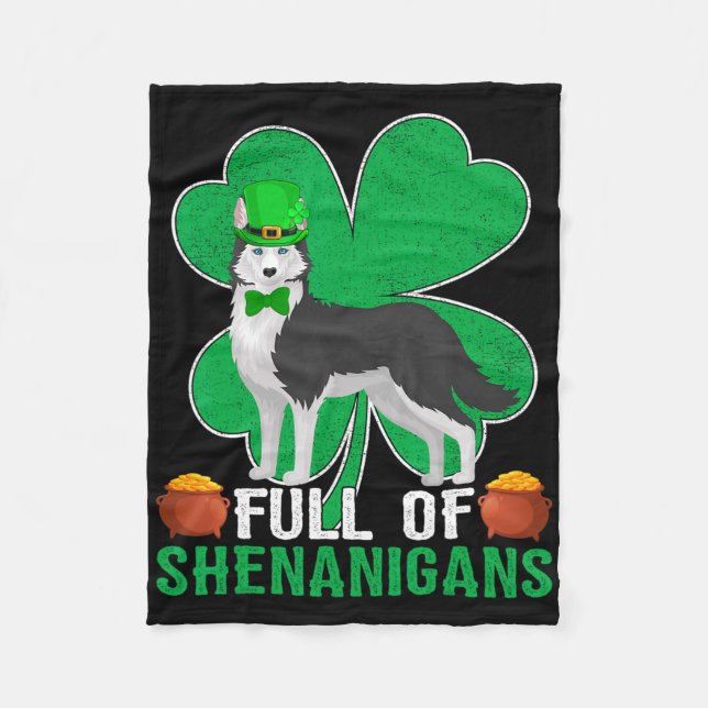 Full Of Shenanigans Irish Siberian Husky Dog St Pa Fleecefilt (Framsidan)