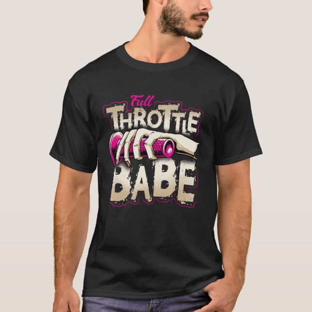 FULL THROTTLE BABE Biker Dirt bike Motocross  tees T Shirt (Framsida)