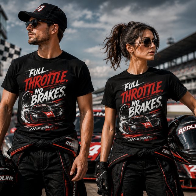 Full Throttle No Brakes Racing T-Shirt (Skapare uppladdad)