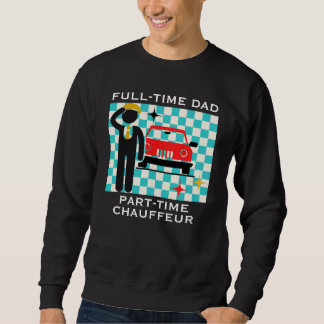 Full-Time Dad Part-Time Chauffeur Busy Dad Life Lång Ärmad Tröja