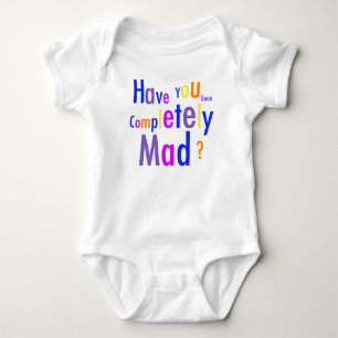 Fullständigt Mad Infant Creeper T Shirt