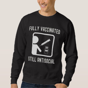 Fullständigt vaccinerad fortfarande asocial Cool Lång Ärmad Tröja