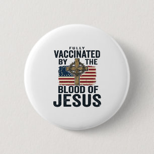 Fullständigt vaccinerad genom Jesu blod Patriotisk Knapp