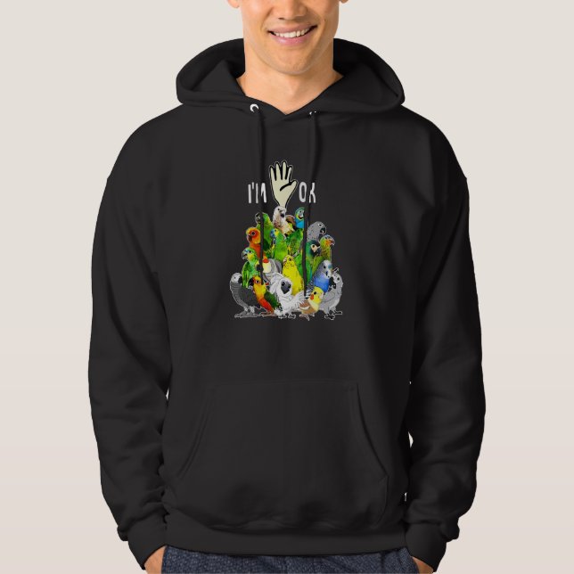 Fullt av Parrots.. Jag är okej, underbara Parrots  Hoodie (Framsida)