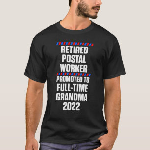 Fullt av pensionerad postarbetare, farmor, gurman t shirt