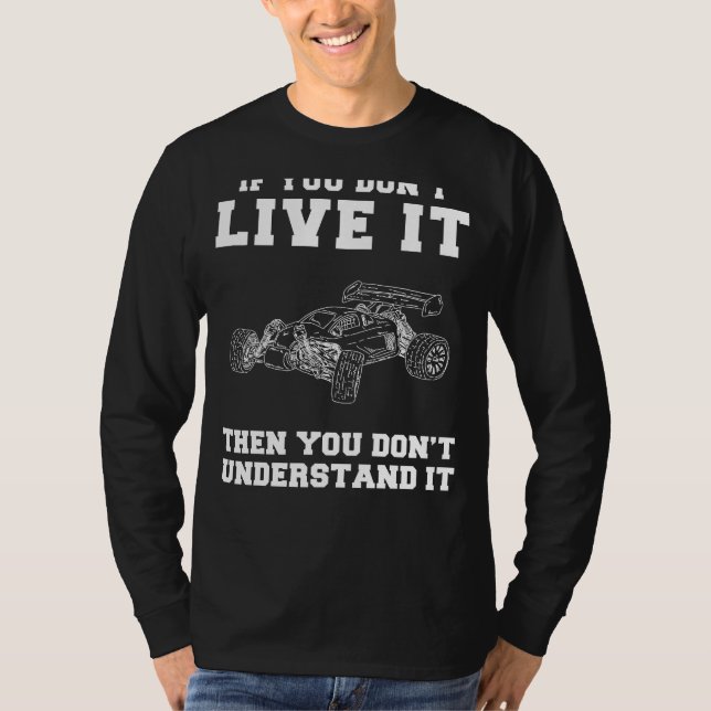 Fullt-begränsning Roligt: Om du inte Live RC-Tävla T Shirt (Framsida)