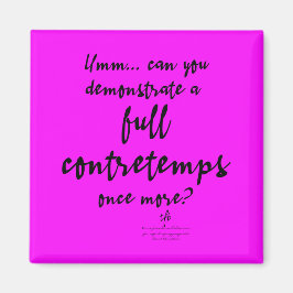 Fullt Contretemps-Magenta Magnet