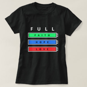 Fullt Enegy T-Shirt Faith Hope Kärlek Positive Des