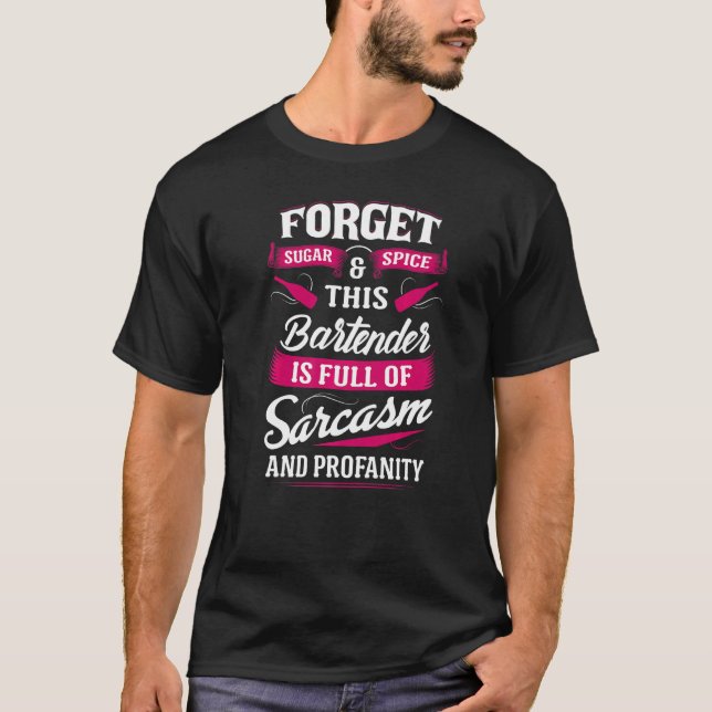 Fullt Sarcasm Bartender Bartending Manar Kvinnor T Shirt (Framsida)