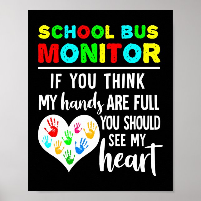 Fullt School Buss Monitor Händer Se mitt hjärta Poster (Framsidan)