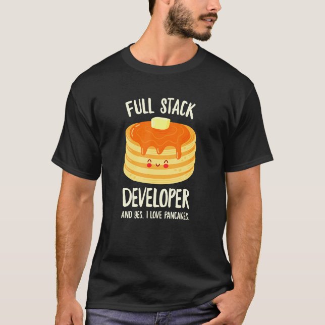 Fullt Stack Developer Pancake Programming T Shirt (Framsida)