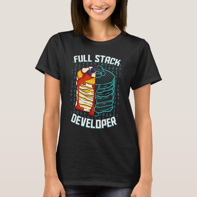 Fullt Stack Developer Pancake Webben Coder Program T Shirt (Framsida)