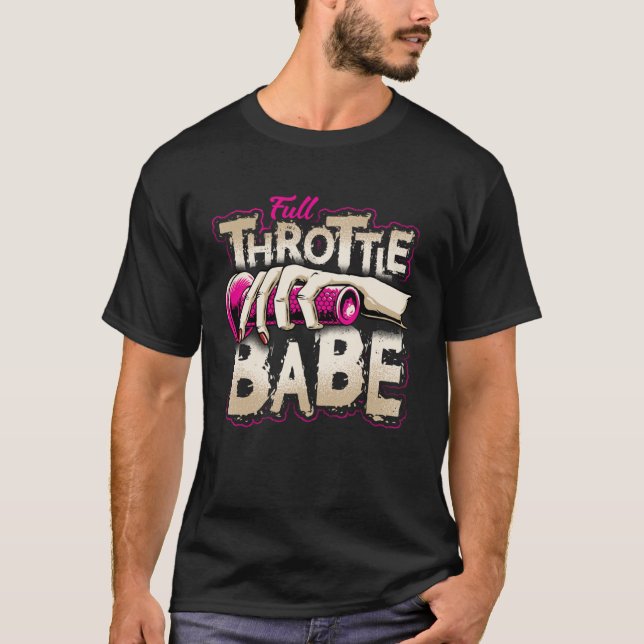 FULLT THROTTLE BABE Biker Dirt Cycle Motocross T Shirt (Framsida)