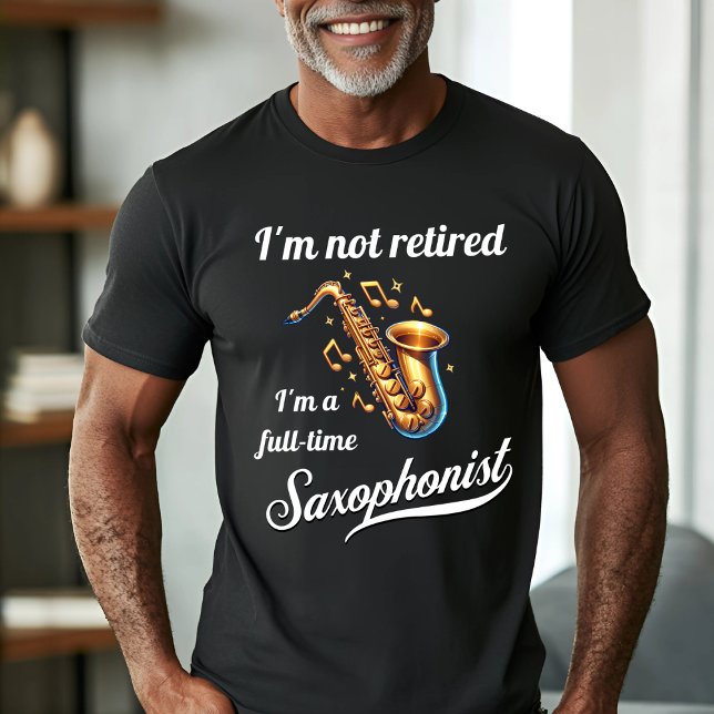 Fullt-tidsaxofonist-design T Shirt (Skapare uppladdad)