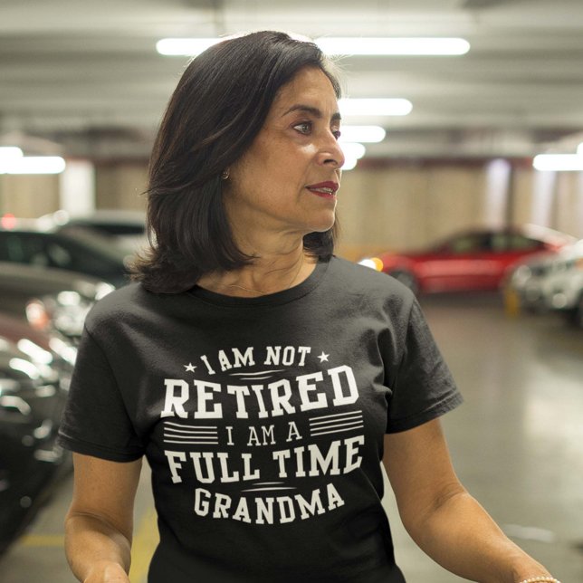 Fullt Time Grandma T Shirt (Skapare uppladdad)