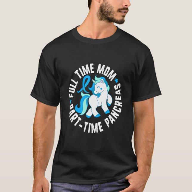 Fullt Time Mamma Part Time Pancreas Diabetes T1 Me T Shirt (Framsida)