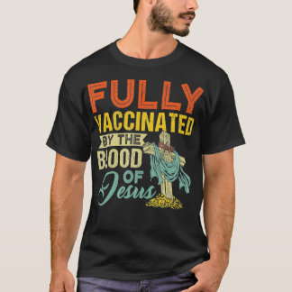 Fullt vaccinerad av Jesus Funny Chris Blood T Shirt