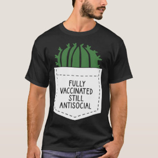 FULLT VACCINERAT FORTFARANDE ANTISOCIALT CACTUS VA T SHIRT