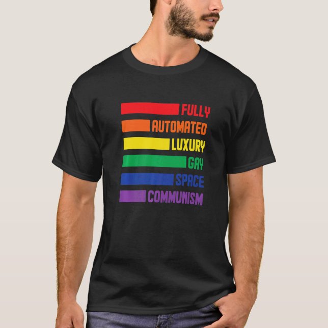 Fully Automated Luxury Gay Space Communism Lesbisk T Shirt (Framsida)
