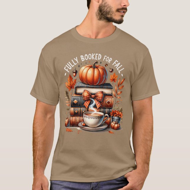 Fully Booked for Fall Books Pumpkin Autumnhanksgiv T Shirt (Framsida)