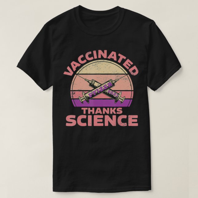 Fully Vaccinated  Pfizer Vaccince  Thanks Science  T Shirt (Design framsida)