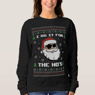 Fult julsötare, roligt Jultomten I gör det F T Shirt